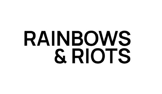 Rainbows & Riots
